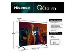 Smart TV Hisense UHD 4K QLED 85" Polegadas 85Q6N Wi-Fi e Bluetooth - 2