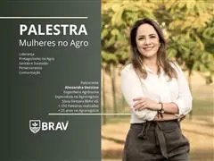 Palestra Mulheres no Agro com Alessandra Decicino - BRAV AG