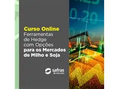 Curso Online Ferramentas de Hedge Mercados Soja e Milho Safras&Mercado
